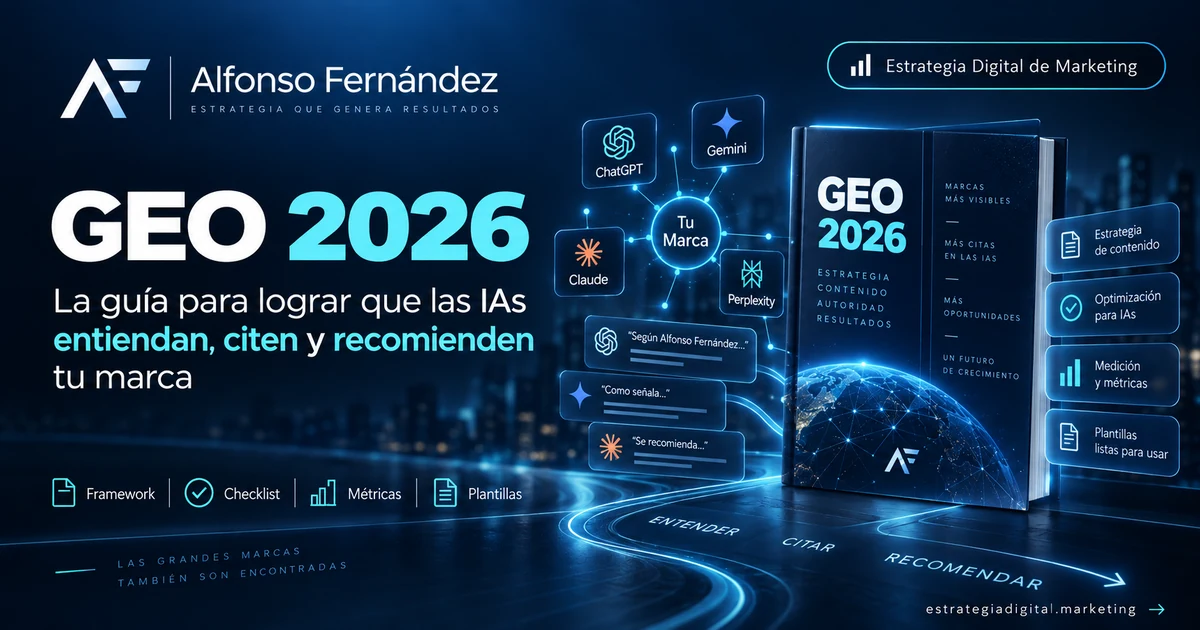 GEO 2026: Guía Completa de Generative Engine Optimization – Cómo posicionarte en ChatGPT, Gemini y AI Overviews con resultados reales